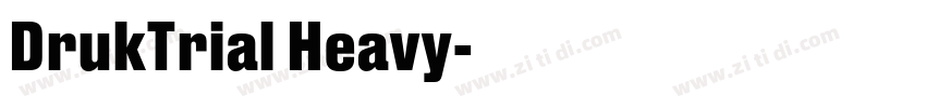 DrukTrial Heavy字体转换